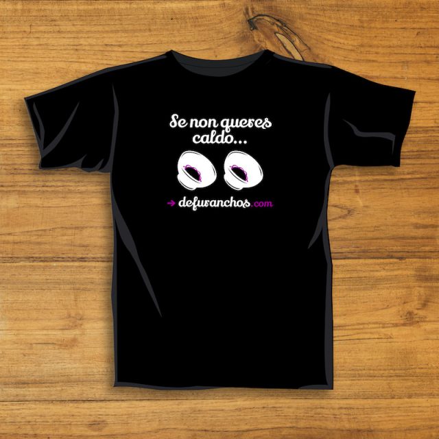 Camiseta Se non queres caldo